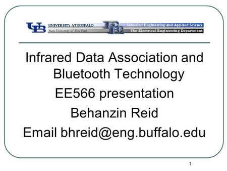Infrared Data Association and Bluetooth Technology EE566 presentation