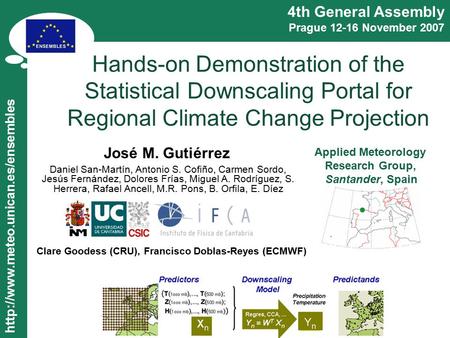 Hands-on Demonstration of the Statistical Downscaling Portal for Regional Climate Change Projection José M. Gutiérrez.