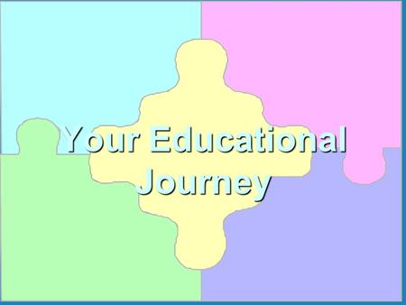 Your Educational Journey