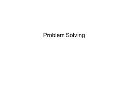 Problem Solving.