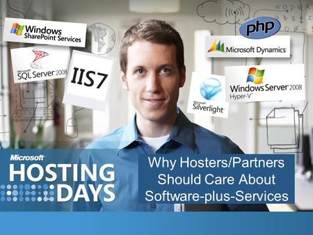 Why Hosters/Partners Should Care About Software-plus-Services.