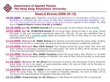 Department of Applied Physics The Hong Kong Polytechnic University News & Events (2006-10~12) 10-02-2006: A paper titled Dielectric properties and abnormal.