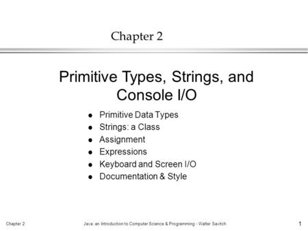 Primitive Types, Strings, and Console I/O