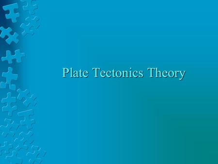 Plate Tectonics Theory. Lithosphere Consists of continental, oceanic and upper part of mantleConsists of continental, oceanic and upper part of mantle.