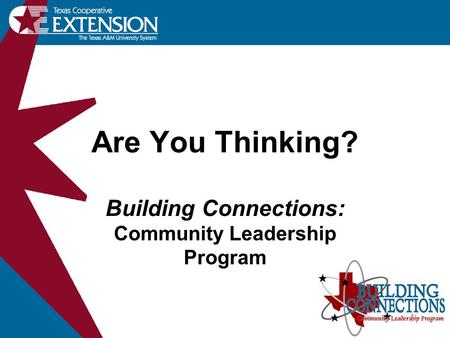Are You Thinking? Building Connections: Community Leadership Program.