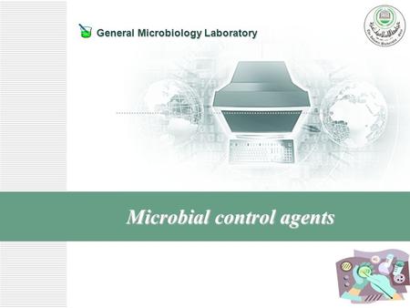General Microbiology Laboratory Microbial control agents.