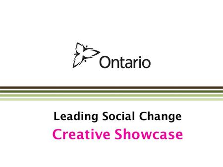 Leading Social Change Creative Showcase. Behaviour Change.