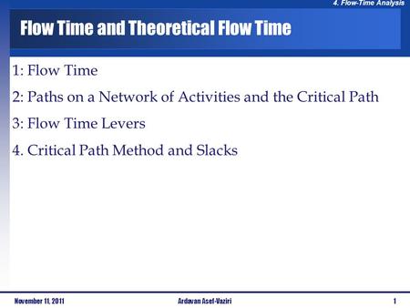 Flow Time and Theoretical Flow Time