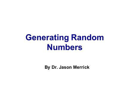 Generating Random Numbers