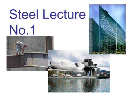 Steel Lecture No.1.