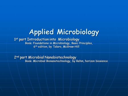 Applied Microbiology 1st part Introduction into Microbiology