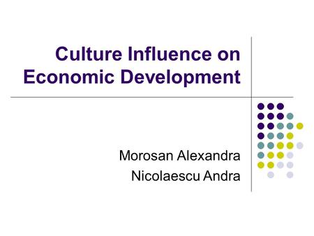 Culture Influence on Economic Development