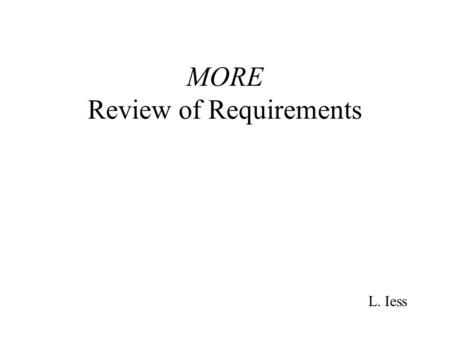 MORE Review of Requirements L. Iess. With WVR Dish deformations not included.