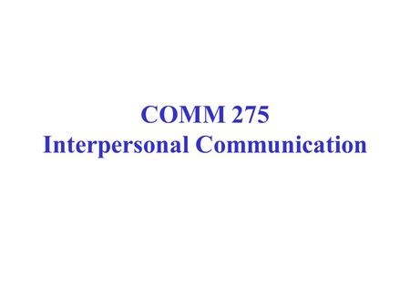 COMM 275 Interpersonal Communication. Library home page at: www.keene.edu/library/