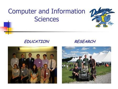 Computer and Information Sciences EDUCATION RESEARCH.