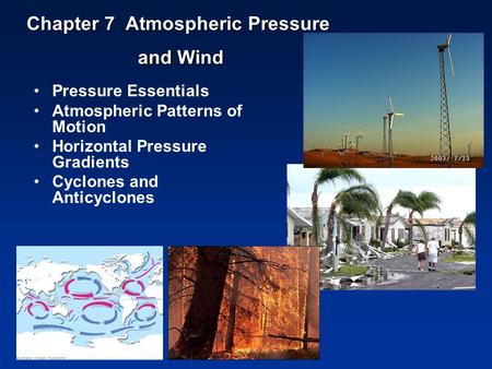 Chapter 7 Atmospheric Pressure and Wind