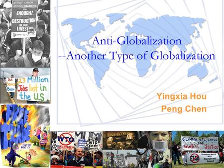 Anti-Globalization --Another Type of Globalization