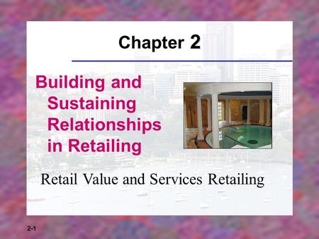 Building and Sustaining Relationships in Retailing