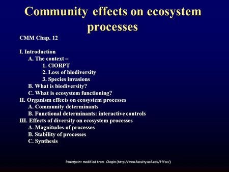 Community effects on ecosystem processes