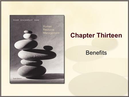 Chapter Thirteen Benefits. Copyright © Houghton Mifflin Company. All rights reserved. 13–2 Chapter Outline The Role of Benefits in Reward Systems Types.