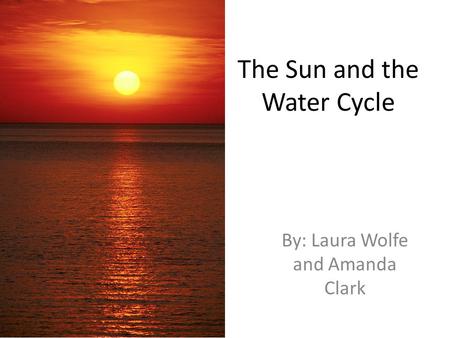 The Sun and the Water Cycle