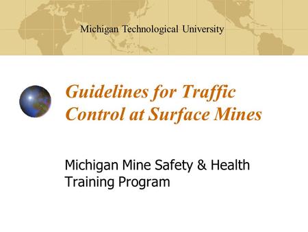Guidelines for Traffic Control at Surface Mines