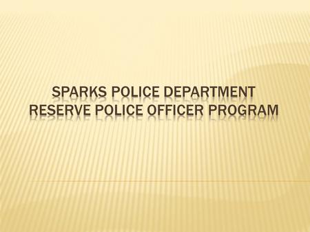  Supplement and assist full-time police officers in their duties.  Supplement and assist full-time police officers in time of emergency or disaster.