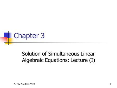 Solution of Simultaneous Linear Algebraic Equations: Lecture (I)