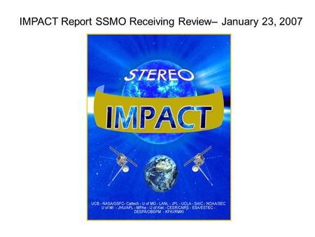 IMPACT Report SSMO Receiving Review– January 23, 2007.