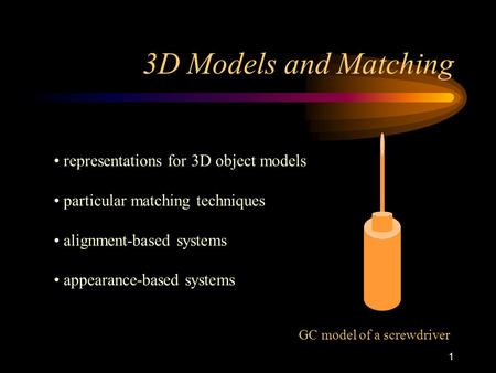 3D Models and Matching representations for 3D object models
