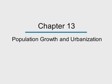 Population Growth and Urbanization