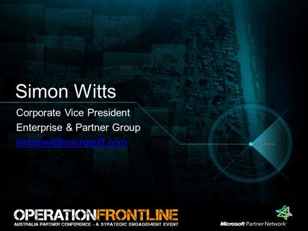 Simon Witts Corporate Vice President Enterprise & Partner Group