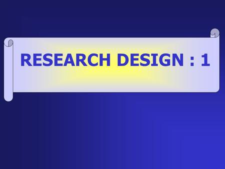 RESEARCH DESIGN : 1. Kinds of support for making CAUSAL interpretations of observed relationships quality of theory research design used measurement procedures.