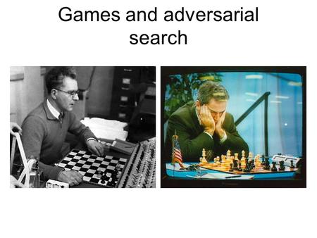 Games and adversarial search