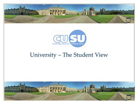 University – The Student View. University Explained ● Why University? ● Student Life – Academic and Social! ● Choosing a Course ● Choosing a University.