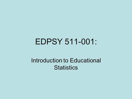 Introduction to Educational Statistics