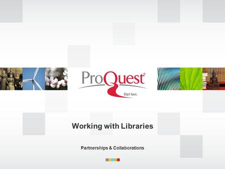 Working with Libraries Partnerships & Collaborations.