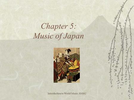 Chapter 5: Music of Japan