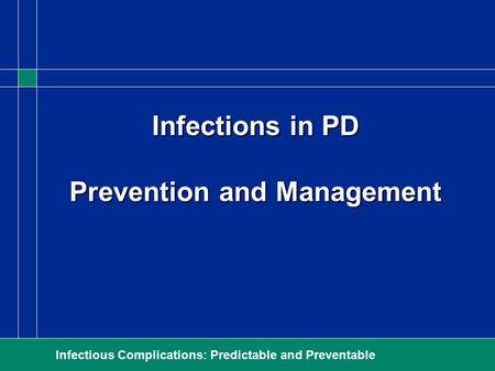 Infections in PD Prevention and Management