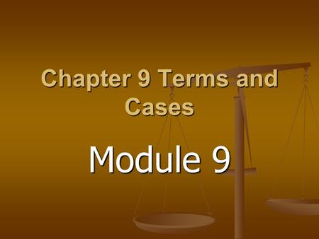 Chapter 9 Terms and Cases Module 9. Cases Bush v Gore (2000) Variable counting procedures violated the equal protection clause of the Fourteenth Amendment.