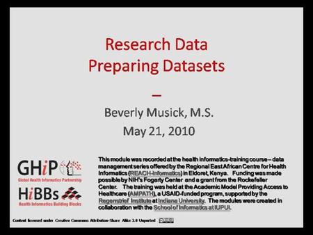 1. Preparing Research Datasets Data Request Data Cleaning Dataset Preparation Documentation Beverly Musick 2.