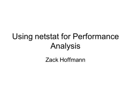 Using netstat for Performance Analysis