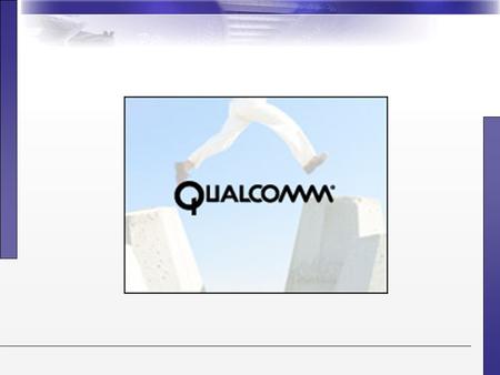 December 8, 20032 Qualcomm´s Multi-lemma 1) Introduction to the highly systemic wireless industry 2) Challenges that Qualcomm faces –Within the Cellular.