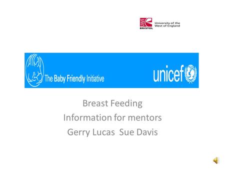 Breast Feeding Information for mentors Gerry Lucas Sue Davis.