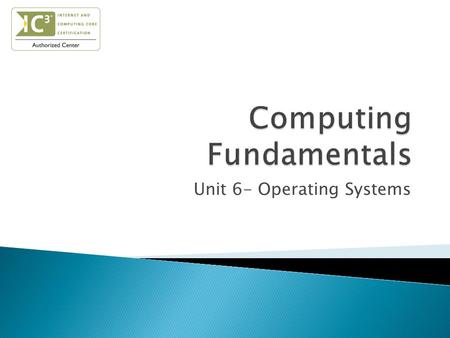 Unit 6- Operating Systems.  Identify the purpose of an OS  Identify different operating systems  Describe computer user interaction with multiple operating.