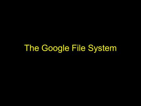 The Google File System. Why? Google has lots of data –Cannot fit in traditional file system –Spans hundreds (thousands) of servers connected to (tens.