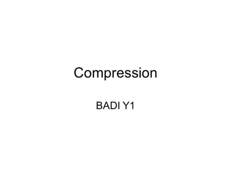 Compression BADI Y1.