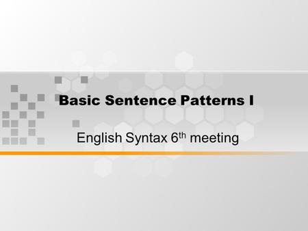 Basic Sentence Patterns I