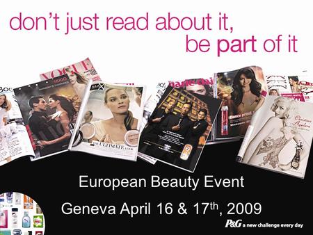 European Beauty Event Geneva April 16 & 17 th, 2009.