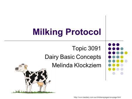 Milking Protocol Topic 3091 Dairy Basic Concepts Melinda Klockziem
